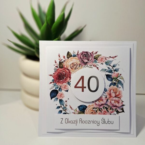 Kartka Okolicznościowa - Z Okazji 40 Rocznicy Ślubu - Róże