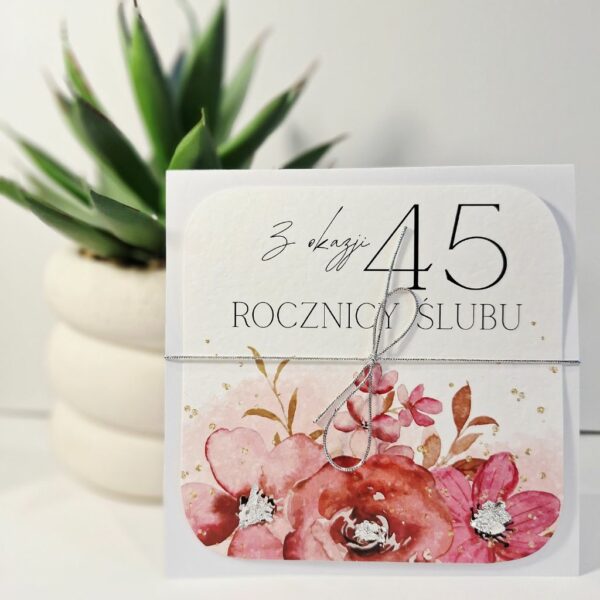 Kartka Okolicznościowa - Z Okazji 45 Rocznicy Ślubu - Srebro
