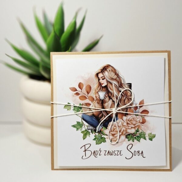 Kartka Okolicznościowa - Bądź Zawsze Sobą - Kawa