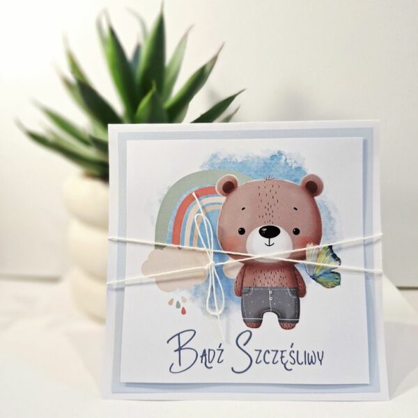 Kartka Okolicznościowa - Bądź Szczęśliwy - Miś