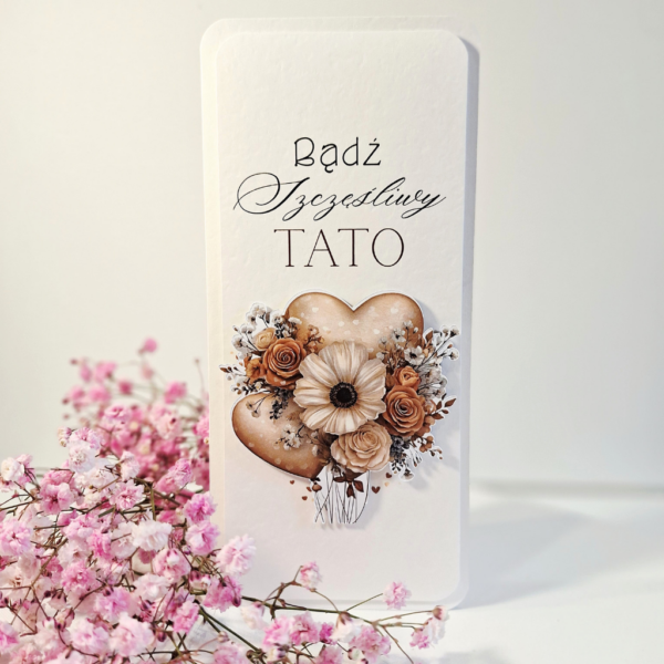 Kartka Dzień Taty- " Bądź Szczęśliwy Tato" - brąz