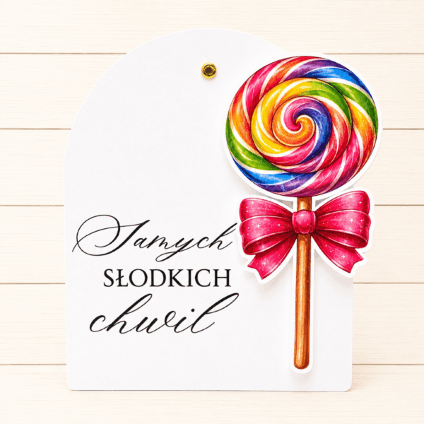 Kartka Okolicznościowa - premium - Samych słodkich chwil - lizak